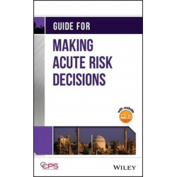 Guide for Making Acute Risk Decisions
