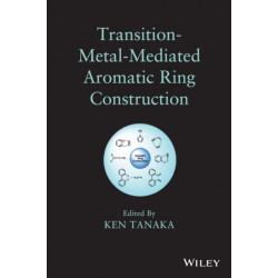 Transition-Metal-Mediated Aromatic Ring Construction