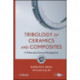 Tribology of Ceramics and Composites: A Materials Science Perspective
