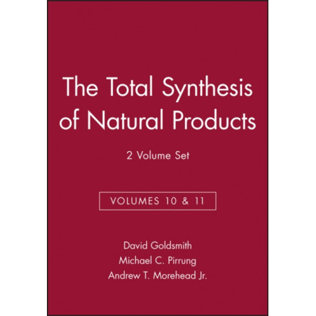 The Total Synthesis of Natural Products, Volumes 10 and 11, 2 Volume Set: 2 Volume Set