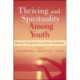 Thriving and Spirituality Among Youth: Research Perspectives and Future Possibilities