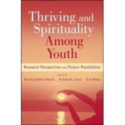Thriving and Spirituality Among Youth: Research Perspectives and Future Possibilities