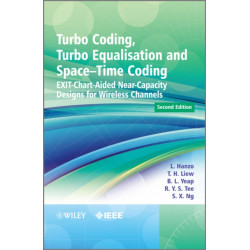 Turbo Coding, Turbo Equalisation and Space-Time Coding: EXIT-Chart-Aided Near-Capacity Designs for Wireless Channels