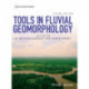 Tools in Fluvial Geomorphology