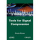 Tools for Signal Compression: Applications to Speech and Audio Coding