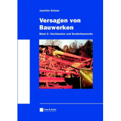 Versagen von Bauwerken: Band 2: Hochbauten und Sonderkonstruktionen