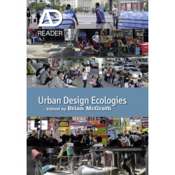 Urban Design Ecologies: AD Reader