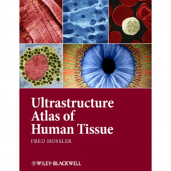 Ultrastructure Atlas of Human Tissues