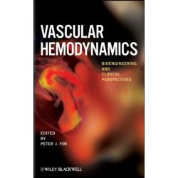 Vascular Hemodynamics: Bioengineering and Clinical Perspectives