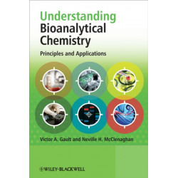 Understanding Bioanalytical Chemistry: Principles and Applications