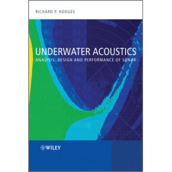 Underwater Acoustics: Analysis, Design and Performance of Sonar