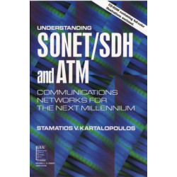 Understanding SONET / SDH and ATM: Communications Networks for the Next Mellennium