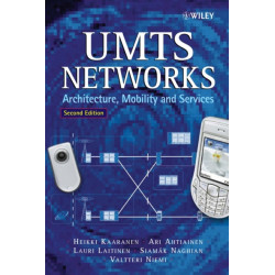 UMTS Networks: Architecture, Mobility and Services