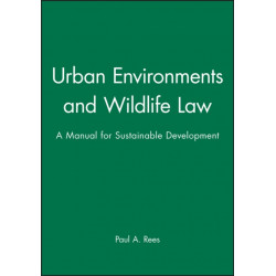Urban Environments and Wildlife Law: A Manual for Sustainable Development