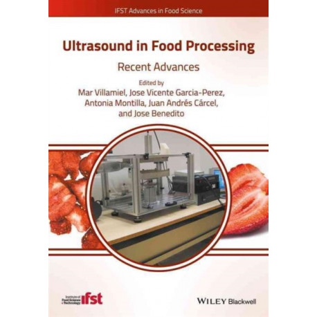 Ultrasound in Food Processing: Recent Advances