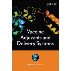 Vaccine Adjuvants and Delivery Systems