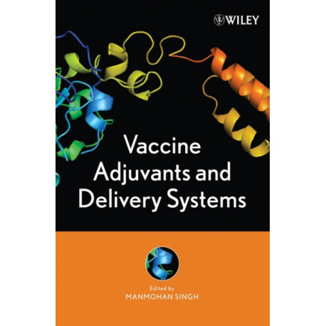 Vaccine Adjuvants and Delivery Systems