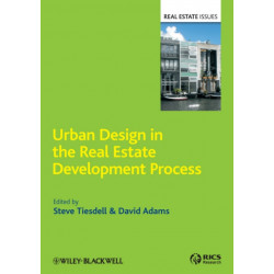 Urban Design in the Real Estate Development Process