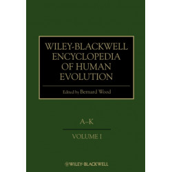 Wiley-Blackwell Encyclopedia of Human Evolution, 2 Volume Set: 2 Volume Set