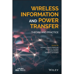 Wireless Information and Power Transfer: Theory and Practice