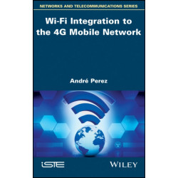 Wi-Fi Integration to the 4G Mobile Network