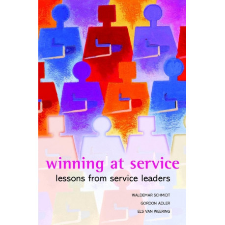 Winning at Service: Lessons from Service Leaders