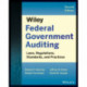 Wiley Federal Government Auditing: Laws, Regulations, Standards, Practices, and Sarbanes-Oxley