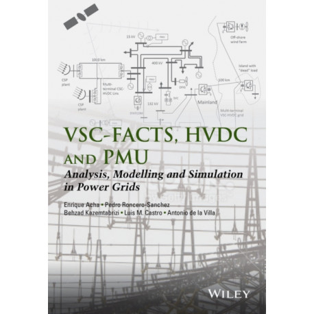 VSC-FACTS-HVDC: Analysis, Modelling and Simulation in Power Grids