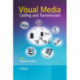 Visual Media Coding and Transmission