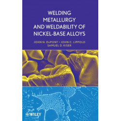 Welding Metallurgy and Weldability of Nickel-Base Alloys