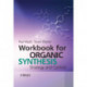 Workbook for Organic Synthesis: Strategy and Control