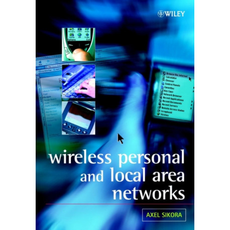 Wireless Personal and Local Area Networks