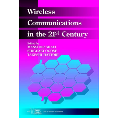 Wireless Communications in the 21st Century