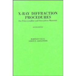 X-Ray Diffraction Procedures: For Polycrystalline and Amorphous Materials
