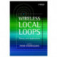 Wireless Local Loops: Theory and Applications