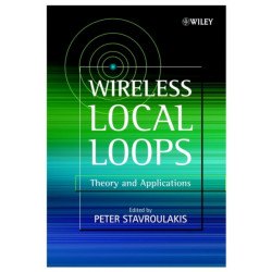 Wireless Local Loops: Theory and Applications