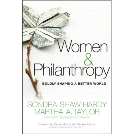 Women and Philanthropy: Boldly Shaping a Better World