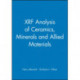 XRF Analysis of Ceramics, Minerals and Allied Materials