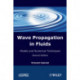 Wave Propagation in Fluids: Models and Numerical Techniques
