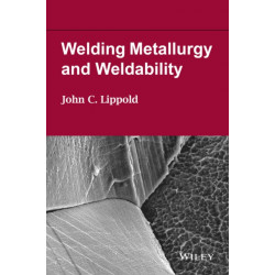 Welding Metallurgy and Weldability