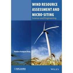 Wind Resource Assessment and Micro-siting: Science and Engineering