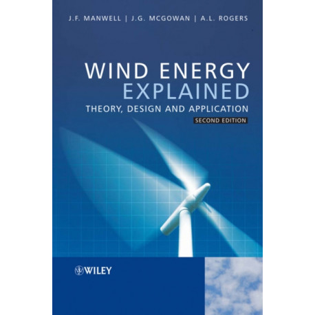 Wind Energy Explained: Theory, Design and Application