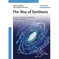 The Way of Synthesis: Evolution of Design and Methods for Natural Products