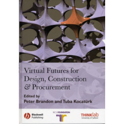 Virtual Futures for Design, Construction and Procurement