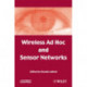 Wireless Ad Hoc and Sensor Networks