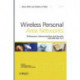 Wireless Personal Area Networks: Performance, Interconnection and Security with IEEE 802.15.4
