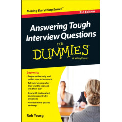 Answering Tough Interview Questions For Dummies, UK Edition