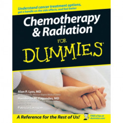 Chemotherapy and Radiation For Dummies