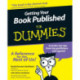 Getting Your Book Published For Dummies