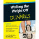 Walking the Weight Off For Dummies